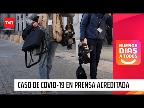 Activan protocolo en La Moneda por caso de COVID-19 entre la prensa acreditada | Buenos días a todos