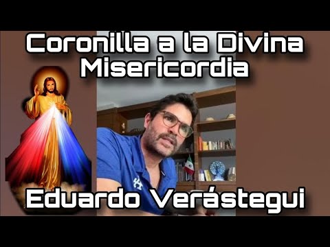 Coronilla a la Divina Misericordia con Eduardo Verástegui EN VIVO - Miércoles 22 de Mayo, 2024.