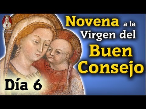 Novena a la Virgen del Buen Consejo?Día 6?Historias y Milagros