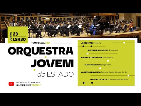 Orquestra Jovem do Estado | Revueltas, Frank, Rezende, Ginastera & De Falla