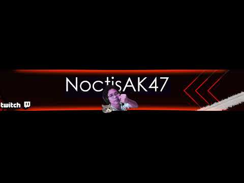 ไลฟ์สดของNoctisAK47