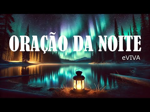 ORAÇÃO DA NOITE 16 DE OUTUBRO eVIVA PODEROSA ORAÇÃO DE CURA   Curando a Falta de Pertencimento