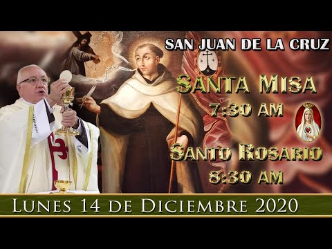 ? Santa Misa y Rosario de Hoy - ?? Lunes 14 de Diciembre 7:30 AM POR TUS INTENCIONES