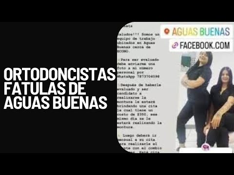 BUSCAN A LAS ORTODONCISTAS FATULAS DE AGUAS BUENAS