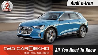 2018 Audi e-tron electric SUV | 400km range, 0-100 - 5.7s, Coming To India? | #In2Mins