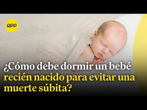 Síndrome de la muerte súbita de un recién nacido: ¿Cómo debe dormir un bebé recién nacido?