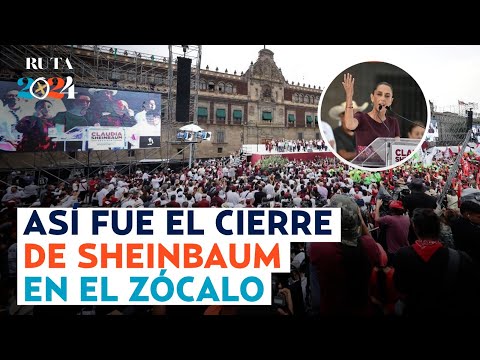 Cierre de campaña de Claudia Sheinbaum en el Zócalo:  Me comprometo a ser una buena presidenta