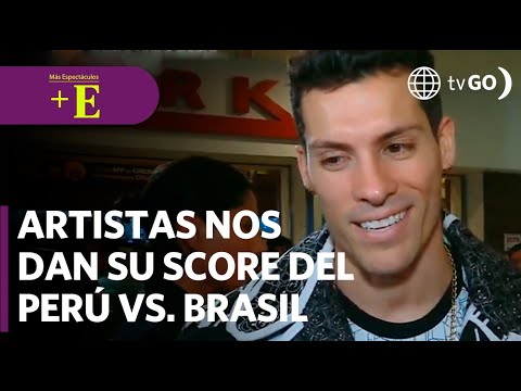 Famosos nos dan su score del Perú vs. Brasil | Más Espectáculos (HOY)