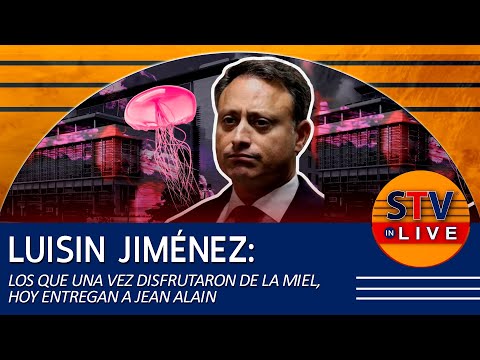 LUISIN JIMÉNEZ: LOS QUE UNA VEZ DISFRUTARON DE LA MIEL, HOY ENTREGAN A JEAN ALAIN