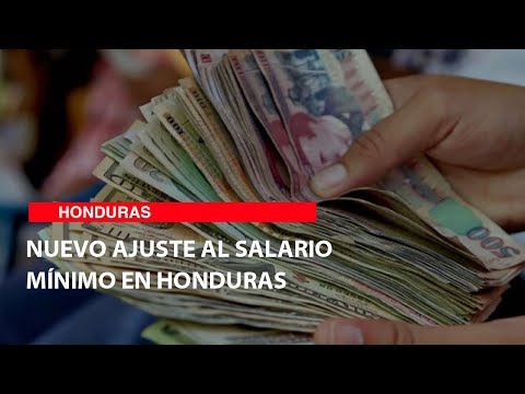 Nuevo ajuste al salario mínimo en Honduras