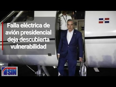 Falla eléctrica de avión presidencial deja descubierta vulnerabilidad
