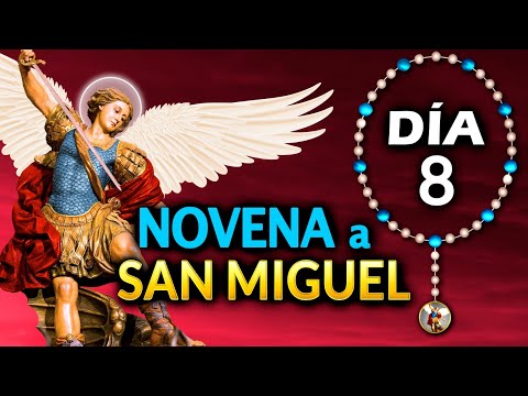 Novena a San Miguel Arca?ngel Día 08