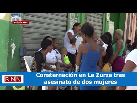 Consternación en La Zurza tras asesinato de dos mujeres