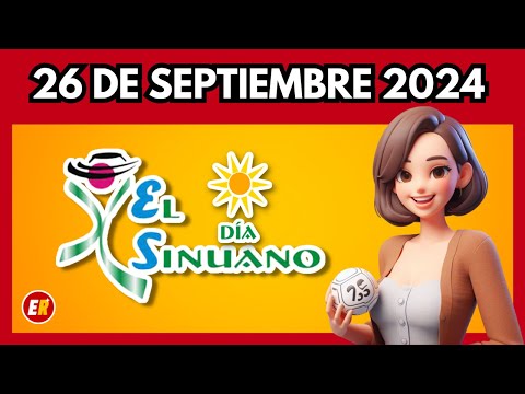 Resultado SINUANO DIA de hoy jueves 26 DE SEPTIEMBRE 2024