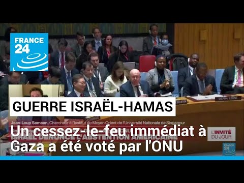 Guerre Israël-Hamas : un cessez-le-feu immédiat à Gaza a été voté par l’ONU • FRANCE 24