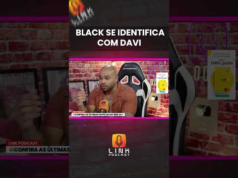 CEZAR BLACK SE IDENTIFICA COM DAVI | LINK PODCAST