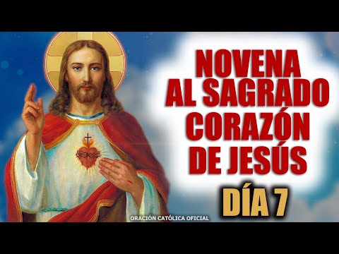 NOVENA AL SAGRADO CORAZÓN DE JESÚS - DÍA 07 - //JUNIO//MARTES 16 DE JUNIO DE 2020