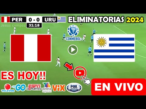 Perú vs. Uruguay en vivo, donde ver, a que hora juega Peru vs. Uruguay Eliminatorias Conmebol 2024