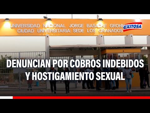 Tacna: Denuncian en la UNJBG por cobros indebidos y hostigamiento sexual