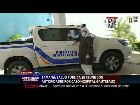 Salud Pública se reúne con autoridades por caso hospital de Samaná