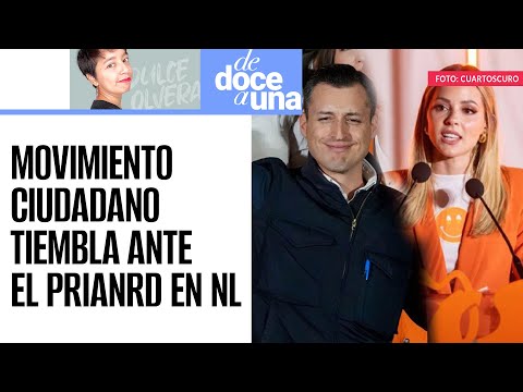 #DeDoceAUna ¬ MC en Nuevo León: Mariana Rodríguez pierde frente a priista y Colosio va cerrado