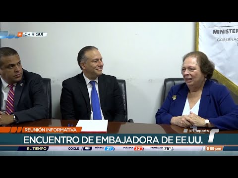 Embajadora de EE. UU. en Panamá se reunió con autoridades de Chiriquí