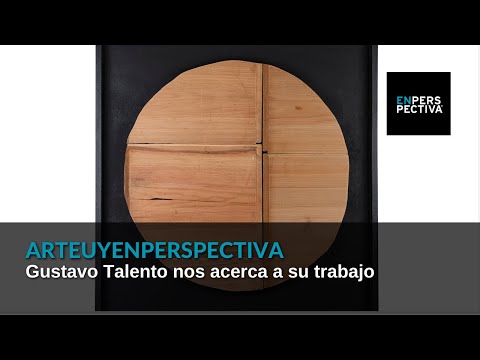 #ArteUyEnPerspectiva ¿Cómo trabaja Gustavo Talento sus obras en madera reciclada?