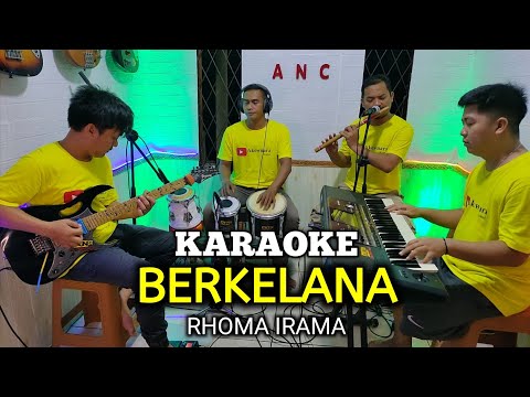 BERKELANA KARAOKE RHOMA IRAMA NADA COWOK