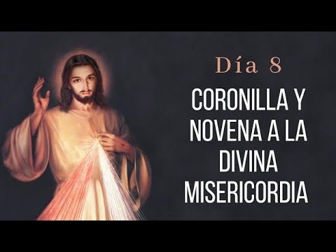 Coronilla y Día 8 Novena a la Divina Misericordia | Wilson Tamayo | Viernes 14 de Abril