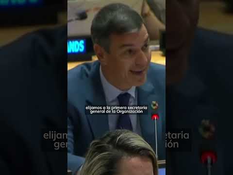 Pedro SÁNCHEZ: Proponemos elegir a la primera secretaria general de la ONU #shorts