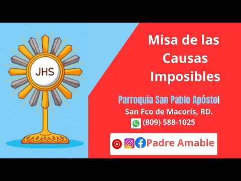 Santa Misa de Hoy Jueves 27 de abril, POR LAS CAUSAS IMPOSIBLES