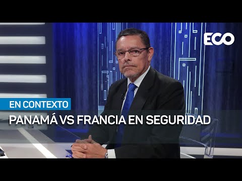 Frank Alexis Ábrego: Francia quisiera tener la seguridad de Panamá | #EnContexto