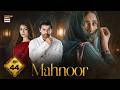Mahnoor Episode 44  Humayoun Ashraf  Khadija Saleem  18 June 2026  ARY Digital Drama