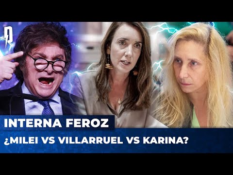 Interna Feroz: ¿Milei vs Villarruel vs Karina?