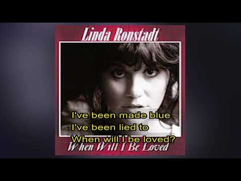 Linda Ronstadt   -   When will I be loved?     1975    LYRICS
