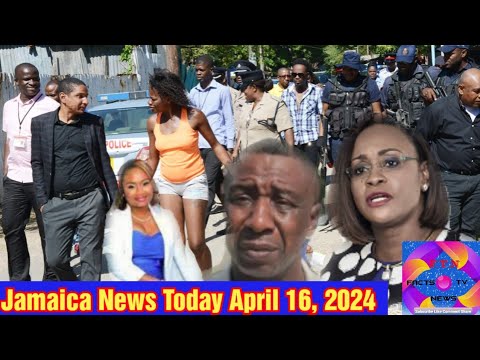Jamaica News Today April 16, 2024