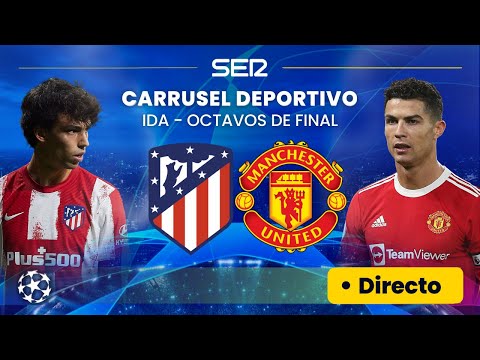 ? ATLÉTICO DE MADRID - MANCHESTER UNITED | Octavos de Final de la UEFA Champions League EN DIRECTO