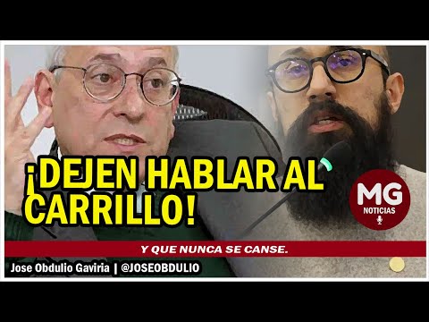 ¿DEJEN HABLAR AL CARRILLO! Y que nunca se canse  Jose Obdulio Gaviria @JOSEOBDULIO