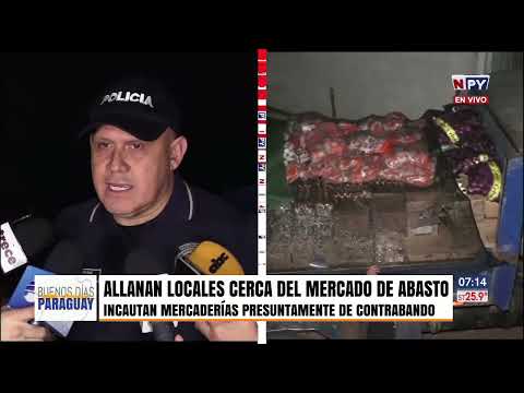 Allanamientos contra el contrabando en el Mercado de Abasto