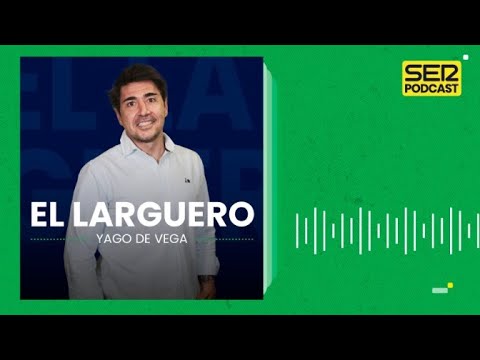 El Larguero | Recuerdo a Txetxu Rojo y la salud mental en el fútbol