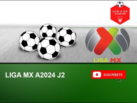 Análisis Liga MX A2024 J2!!