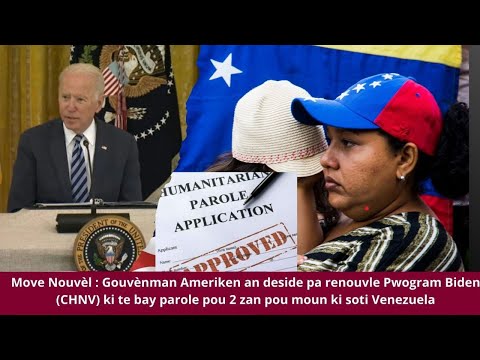 Gouvènman Ameriken an deside pa renouvle Pwogram Biden (CHNV)  pou moun ki soti Venezuela/ CBS.