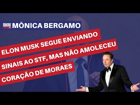 Elon Musk segue enviando sinais ao STF, mas não amoleceu coração de Moraes | Mônica Bergamo