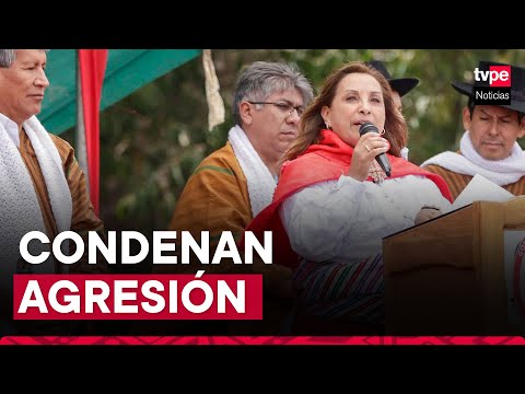 Presidenta Boluarte: rechazan agresión contra mandataria