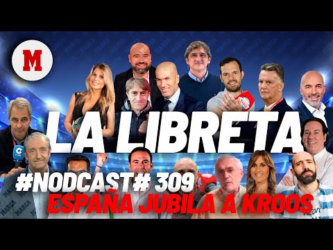 #Nodcast #309 – España jubila a Toni Kroos I MARCA