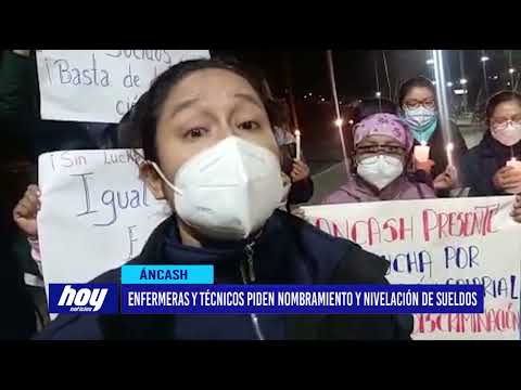 Ancash: Enfermeras y técnicos piden nombramiento y nivelación de sueldos