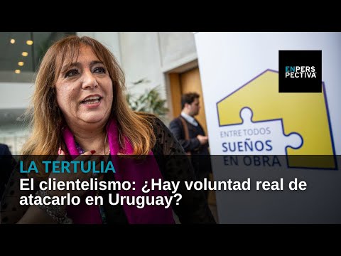 El clientelismo: ¿Hay voluntad real de atacarlo en Uruguay?
