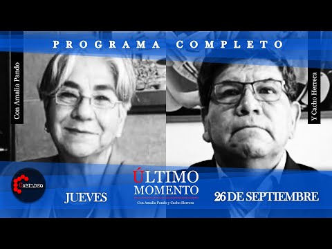 #ÚltimoMomento | PROGRAMA COMPLETO | 26.09.2024 | #CabildeoDigital