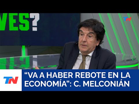 El presidente tiene que gobernar para que le vaya bien: Carlos Melconián, Economista