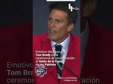 Emotivo discurso de  Tom Brady en la ceremonia para su ingreso al Salón de la Fama de los Patriots